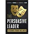 thumbnail image 1 of The Persuasive Leader: Lessons from the Arts, 1 of 3