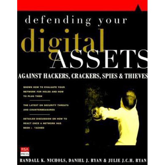 Pre-Owned Defending Your Digital Assets Against Hackers, Crackers, Spies, and Thieves (Paperback) 0072122854 9780072122855