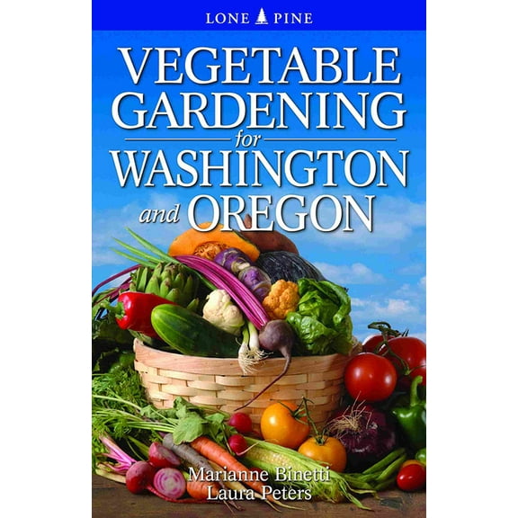 Vegetable Gardening for Washington and Oregon (Paperback)