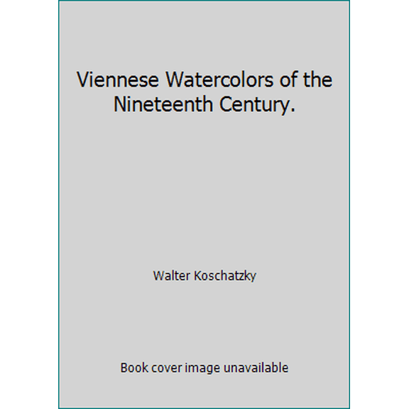 Pre-Owned Viennese Watercolors of the Nineteenth Century. (Hardcover) 0810913755 9780810913752