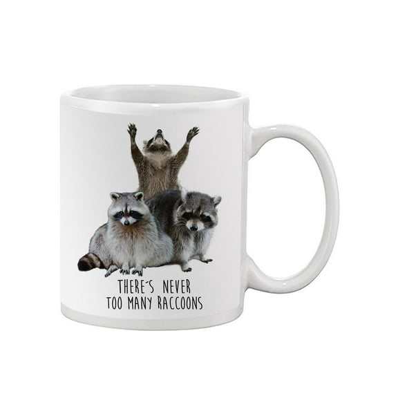 Never Too Many Raccoons Mug - Smartprints Designs,