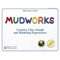 thumbnail image 2 of Mudworks: Argile Créative, Pâte et Expériences de Modélisation (Idées Brillantes pour Apprendre), 2 of 2