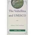 thumbnail image 2 of La Valtellina et l'UNESCO: Faire un Paysage Global, 2 of 3