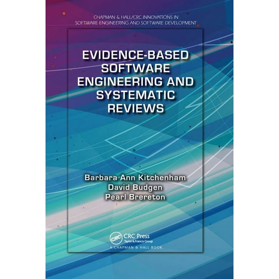 Chapman & Hall/CRC Innovations in Softwa Evidence-Based Software Engineering and Systematic Reviews, (Paperback)