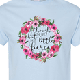 thumbnail image 4 of Inktastic Though She Be but Little She is Fierce T-Shirt, 4 of 5