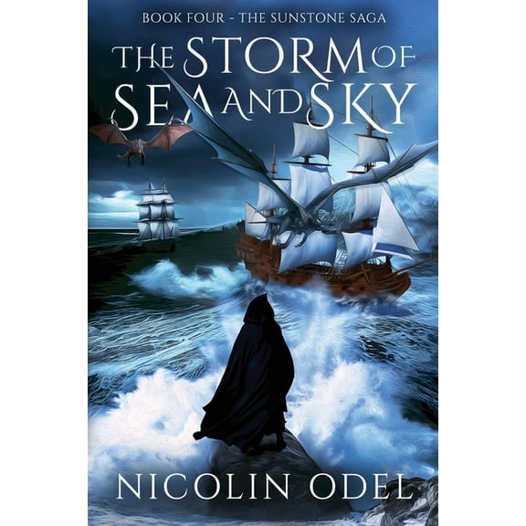 The Sunstone Saga The Storm of Sea and Sky, Book 4, (Paperback)