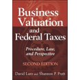 thumbnail image 1 of Pre-Owned Business Valuation and Federal Taxes: Procedure, Law and Perspective, (Hardcover), 1 of 1