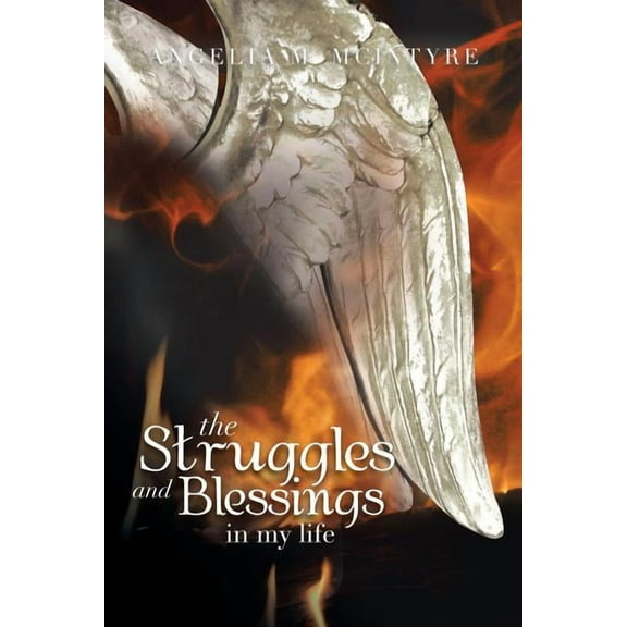 The Struggles and Blessings in My Life (Paperback)