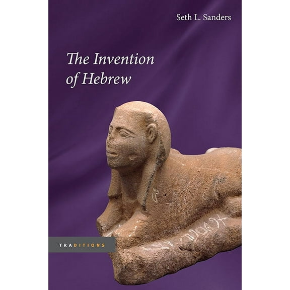 Traditions The Invention of Hebrew, (Hardcover)