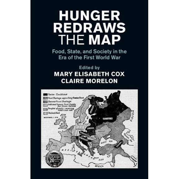 Studies in the Social and Cultural Histo Hunger Redraws the Map, (Hardcover)