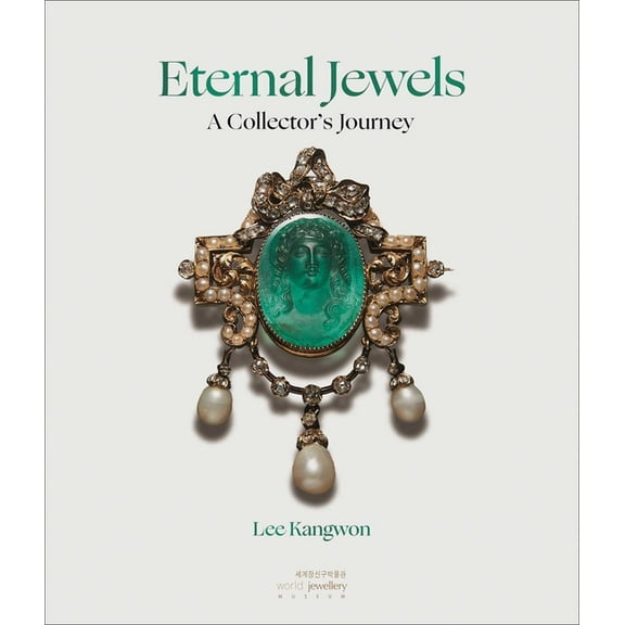 Eternal Jewels: A Collector's Journey, (Hardcover)