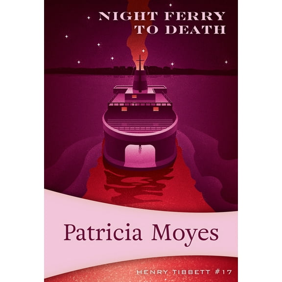 Henry Tibbett Night Ferry to Death, Book 17, (Paperback)