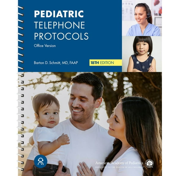Pediatric Telephone Protocols: Office Version, (Spiral-Bound)