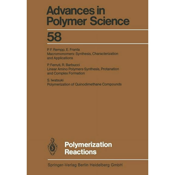 Advances in Polymer Science Polymerization Reactions, Book 58, (Paperback)