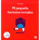 thumbnail image 1 of Libro Mi Pequeño Hermano Invisible Tapa Dura, Autor Ana Pez, Editorial Fondo De Cultura Economica, 1 of 1