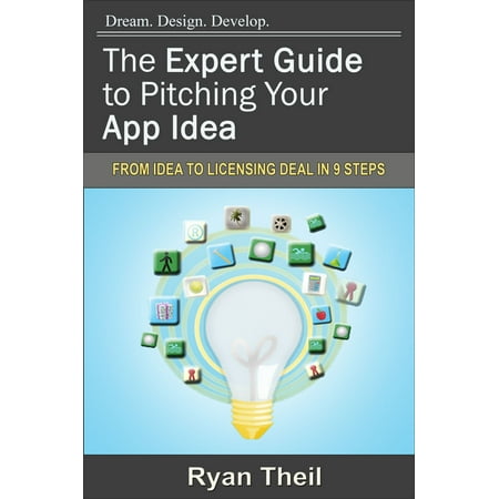 The Expert Guide to Pitching Your App Idea - eBook