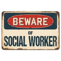 SignMission  Beware of Social Worker Rustic Sign