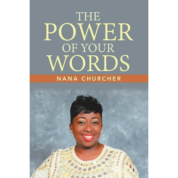 The Power of Your Words, (Paperback)