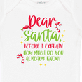 thumbnail image 4 of Inktastic Christmas Dear, Santa Before I Explain How Much Do You Know? Boys or Girls Baby Bodysuit, 4 of 5