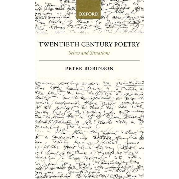 Twentieth Century Poetry: Selves and Situations, (Hardcover)
