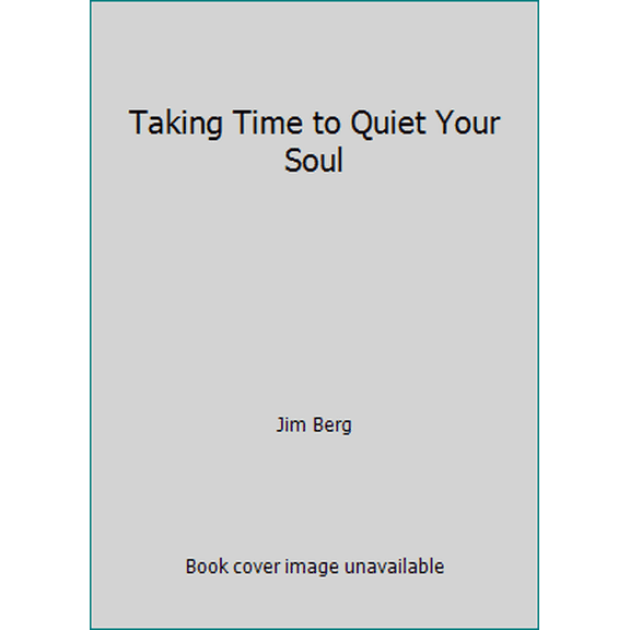 Pre-Owned Taking Time to Quiet Your Soul (Paperback) 1591664845 9781591664840
