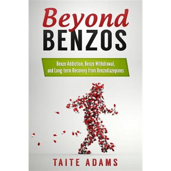 Pre-Owned Beyond Benzos: Benzo Addiction, Benzo Withdrawal, and Long-term Recovery from Benzodiazepines