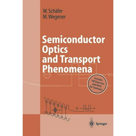 Advanced Texts in Physics Semiconductor Optics and Transport Phenomena, (Paperback)