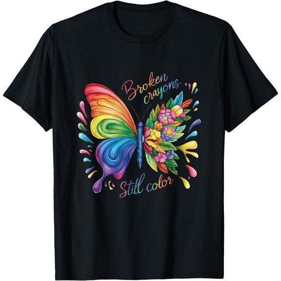 Broken Crayons Still Colors Mental Health Rainbow Butterfly T-Shirt,Black