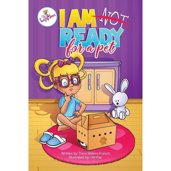 I Am Not Ready For A Pet, (Paperback)
