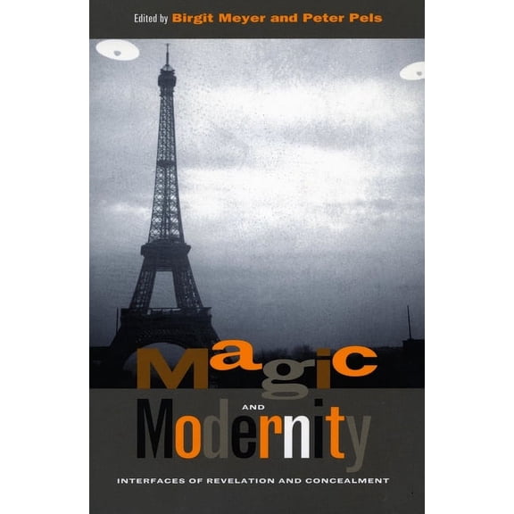 Magic and Modernity: Interfaces of Revelation and Concealment, (Paperback)