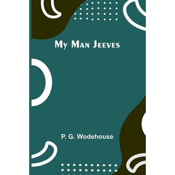 My Man Jeeves, (Paperback)