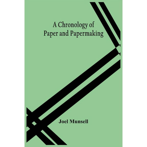 A Chronology Of Paper And Papermaking, (Paperback)