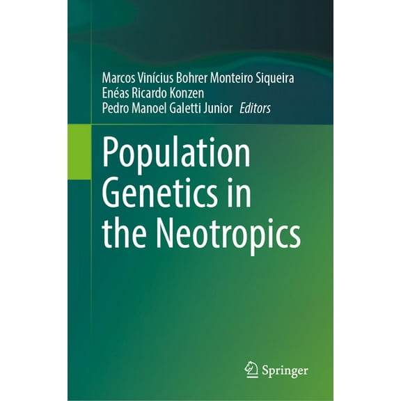 Population Genetics in the Neotropics, (Hardcover)