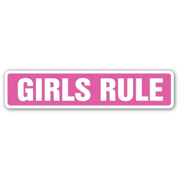 4 x 18 in. Girls Rule Street Sign