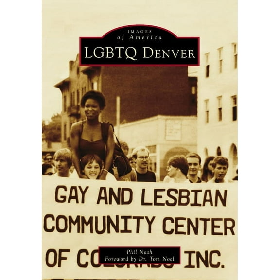 Images of America LGBTQ Denver, (Paperback)