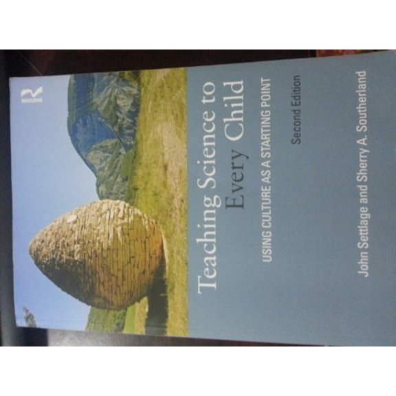 Pre-Owned Teaching Science to Every Child: Using Culture as a Starting Point (Paperback) 0415892589 9780415892582