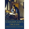 Pre-Owned Champlain's Dream (Hardcover) 1416593322 9781416593324