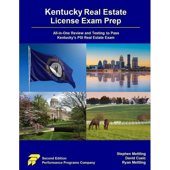 Kentucky Real Estate License Exam Prep: All-in-One Review and Testing to Pass Kentucky's PSI Real Estate Exam, (Paperback)