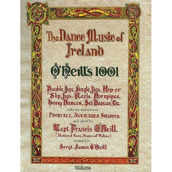 Irish Music Collection O'Neill's 1001 - The Dance Music of Ireland: Facsimile Edition, (Paperback)