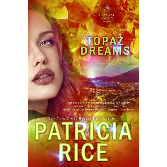 Crystal Magic Topaz Dreams, Book 2, (Paperback)