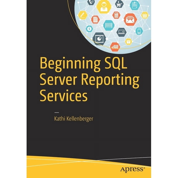 Beginning SQL Server Reporting Services, (Paperback)