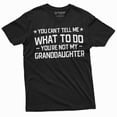 thumbnail image 3 of Grandpa T-shirt you cant tell me what to do you aren't my Grand daughter Granddaughter papa Tee Shirt (Medium Military Green), 3 of 7