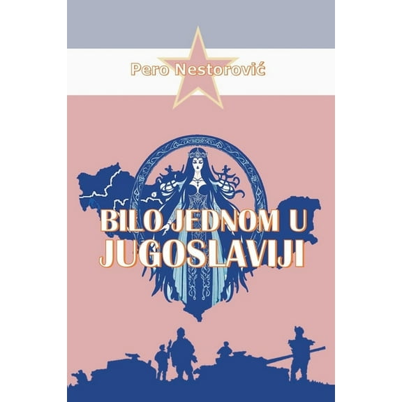 Bilo jednom u Jugoslaviji, (Paperback)
