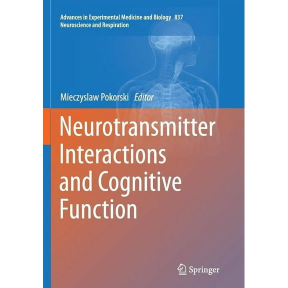Neurotransmitter Interactions and Cognitive Function, (Paperback)