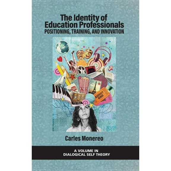 Dialogical Self Theory: The Identity of Education Professionals (Hardcover)