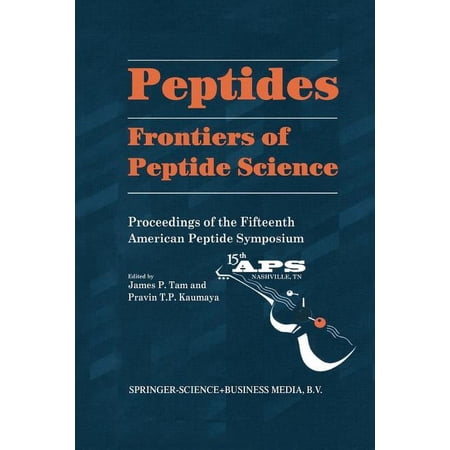 American Peptide Symposia Peptides: Frontiers of Peptide Science Book 5 (Paperback)