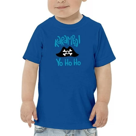 

Karamba! Yo Ho Ho T-Shirt Toddler -Image by Shutterstock 2 Toddler