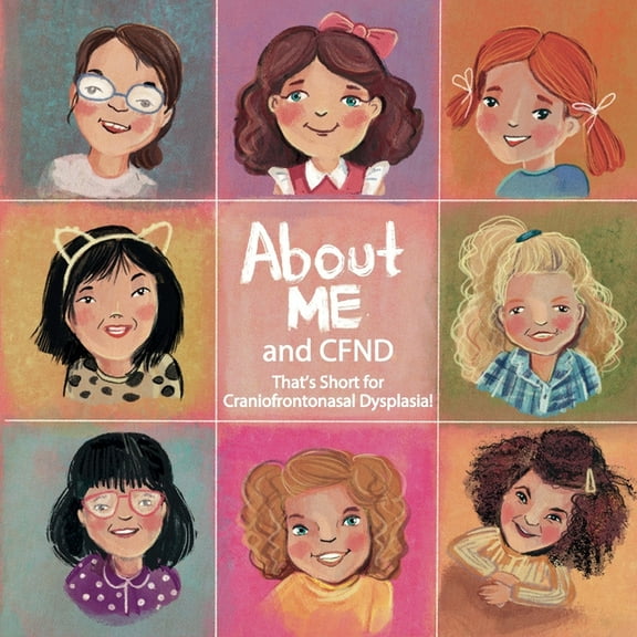 About Me and CFND: That's Short for Craniofrontonasal Dysplasia, (Paperback)