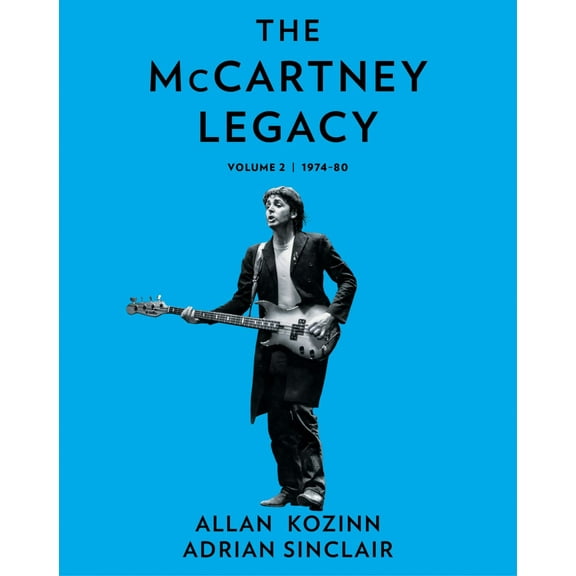 The Mccartney Legacy: Volume 2: 1974 - 80 (Hardcover)