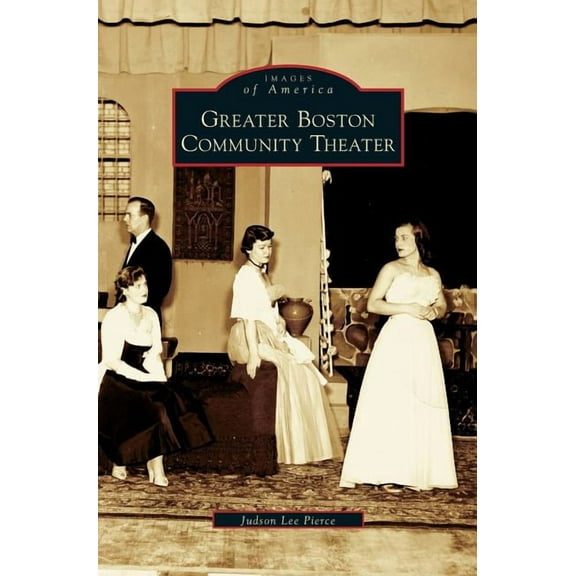 Greater Boston Community Theater (Hardcover)